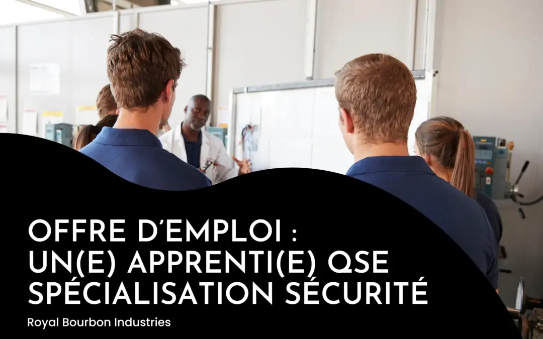 Offre d’emploi : Un(e) apprenti(e) QSE – spécialisation Sécurité