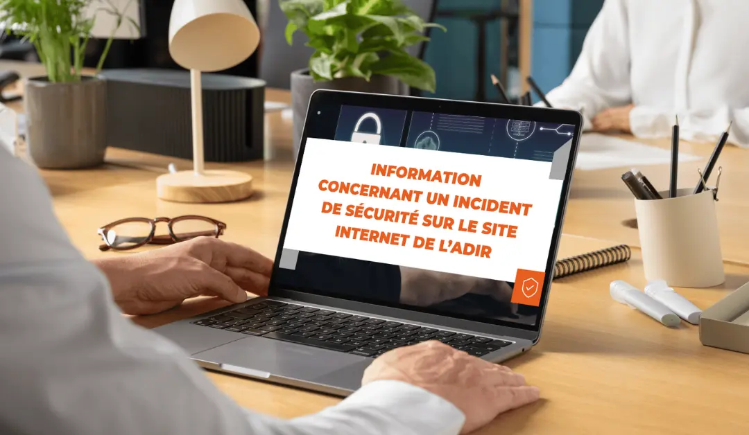 Information concernant un incident de sécurité sur le site internet